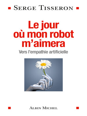 cover image of Le Jour où mon robot m'aimera